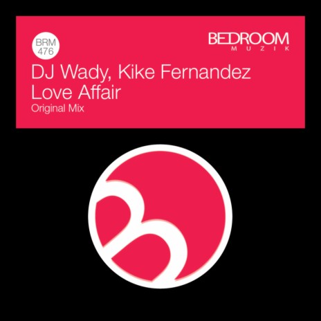 Love Affair ft. Kike Fernandez | Boomplay Music