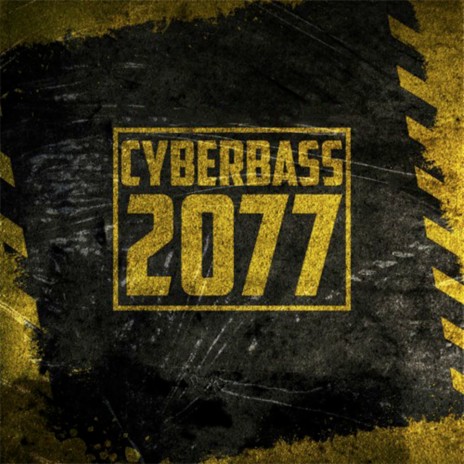 Cyberbass 2077 | Boomplay Music