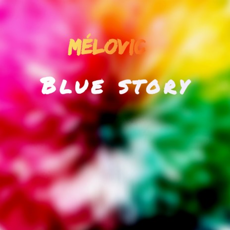 Blue story | Boomplay Music