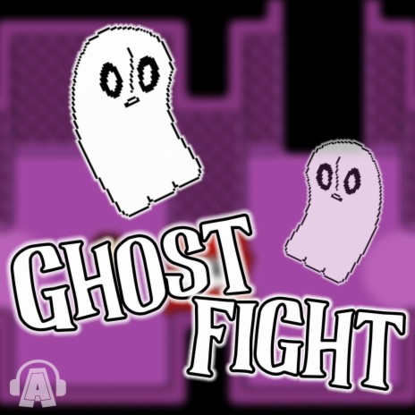 Ghost Fight (From Undertale)