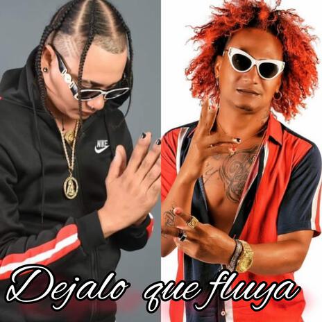 Dejalo que fluya ft. Jeiter flow | Boomplay Music