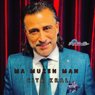 Cita Kral (Ma Muken Man)