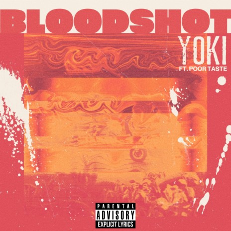 Bloodshot ft. Poor Taste | Boomplay Music