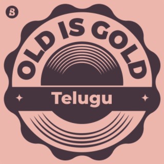 Old is Gold -Telugu