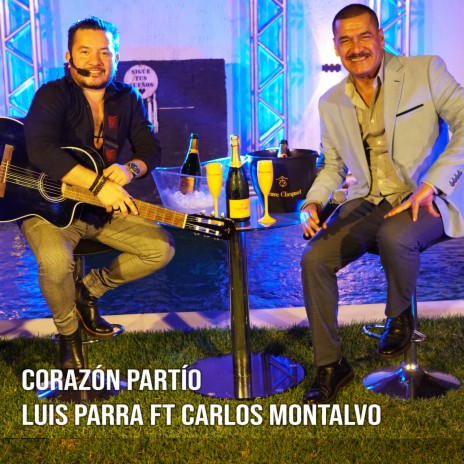 Corazón Partío ft. Carlos Montalvo | Boomplay Music