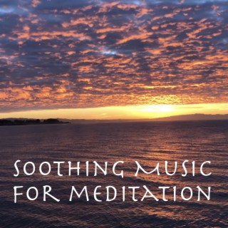 Soothing music for meditation 1