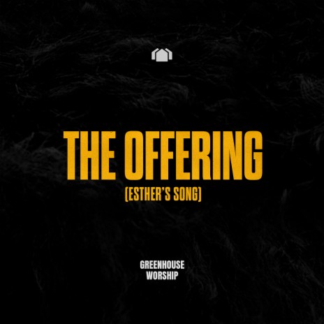 The Offering (Esther's Song)