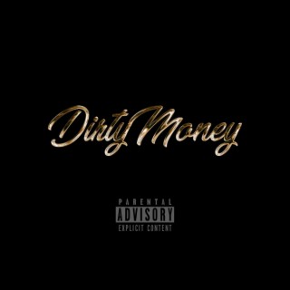 DIRTY MONEY FREESTYLE