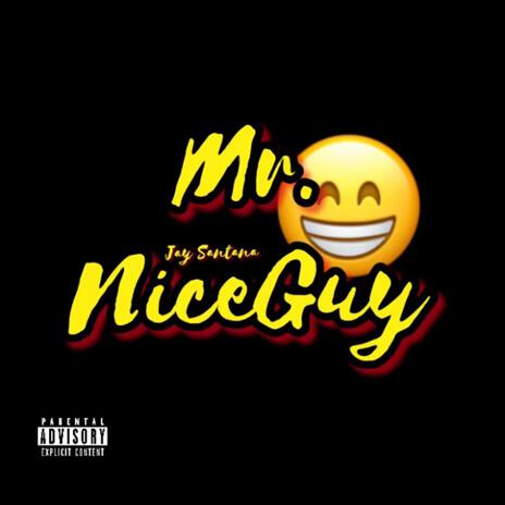 Mr. Nice Guy | Boomplay Music