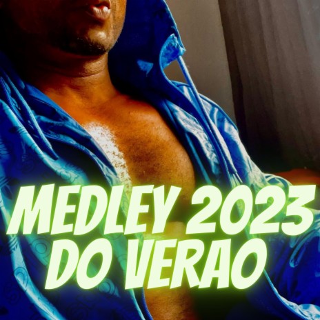 MEDLEY 2023 DO VERAO