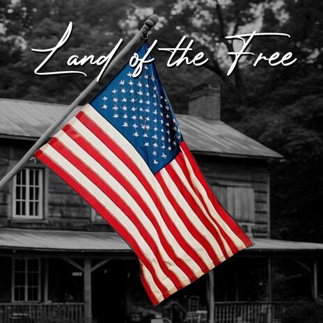 Land of the Free | Boomplay Music