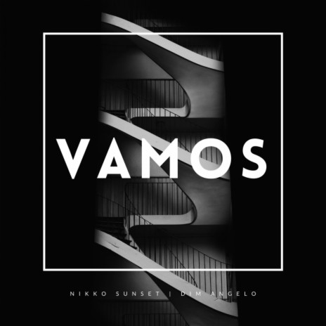Vamos (Original Mix) ft. Dim Angelo