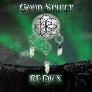 Good Spirit (Redux)