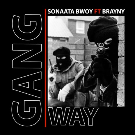 Gang Way ft. Brayny | Boomplay Music