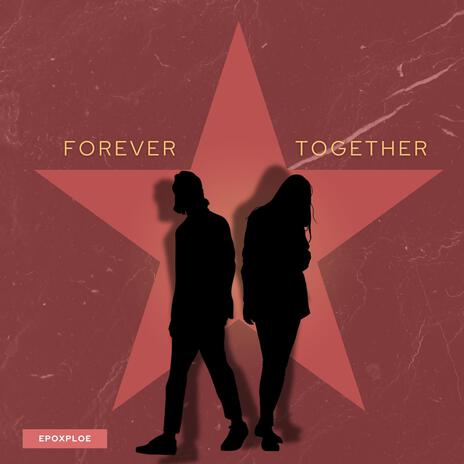 Forever Together | Boomplay Music