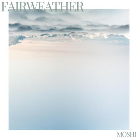 Fairweather | Boomplay Music