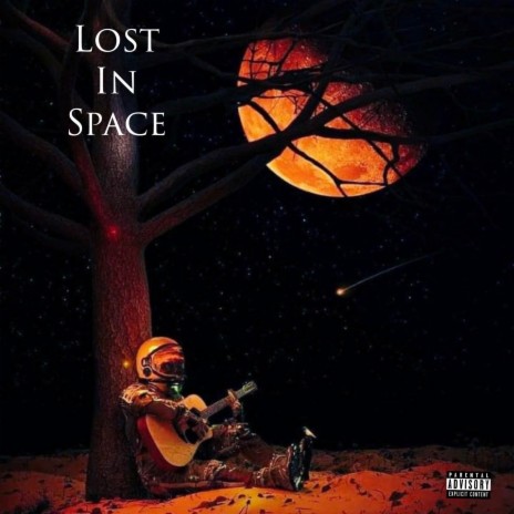 Lost In Space 🅴 | Boomplay Music