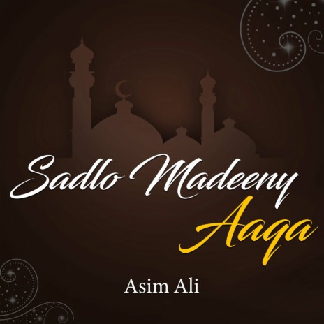 Sadlo Madeeny Aaqa | Boomplay Music