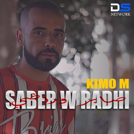 Saber w radhi | Boomplay Music