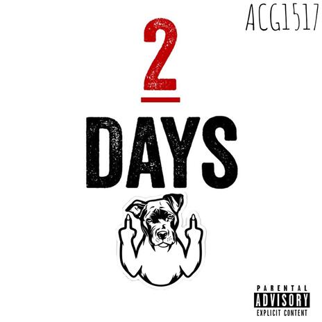 2 DAYS ft. Almighty Kyza