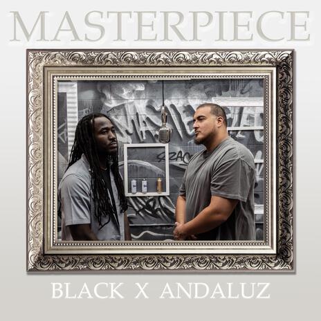 Masterpiece ft. Black | Boomplay Music