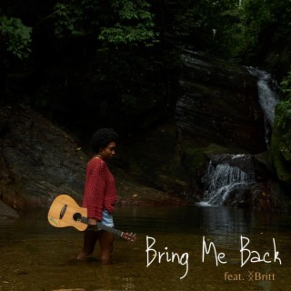 Bring Me Back (To The Riverside) ft. ᛝBritt lyrics | Boomplay Music