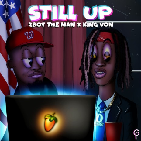 Still Up ft. King Von | Boomplay Music