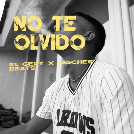 No te olvido (Radio Edit) ft. BigChes Beats | Boomplay Music