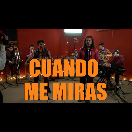 Cuando me miras (Live session) | Boomplay Music