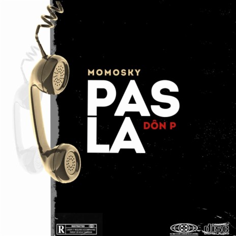 Pas la ft. Momo Sky | Boomplay Music