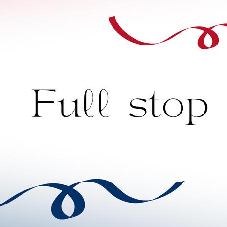 Full stop | Boomplay Music