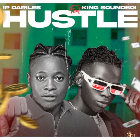 Hustle ft. King Soundboi