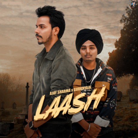 Laash ft. Gurkhyaal | Boomplay Music