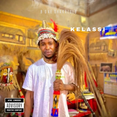 KELASSI ft. B ONE SHAKAZULU | Boomplay Music