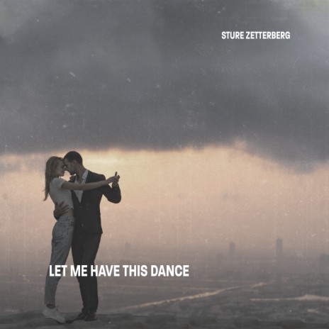 Let Me Have This Dance | Boomplay Music