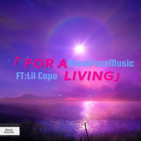 For a Living ft. Lil Capo | Boomplay Music