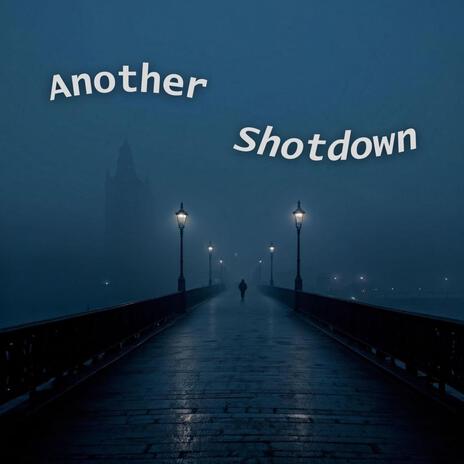 Another Shotdown | Boomplay Music