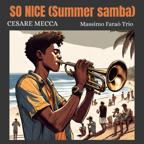 So nice (Summer samba) ft. Massimo Faraò Trio | Boomplay Music