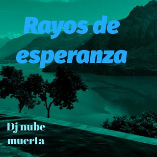 rayos de esperanza