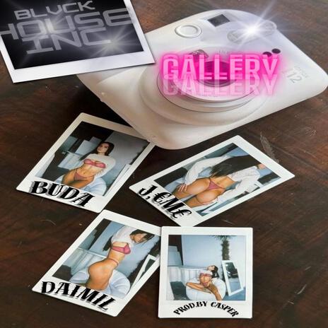 GALLERY ft. DAiMiL & J EME | Boomplay Music