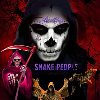 SNAKE PEOPLE lyrics | Boomplay Music