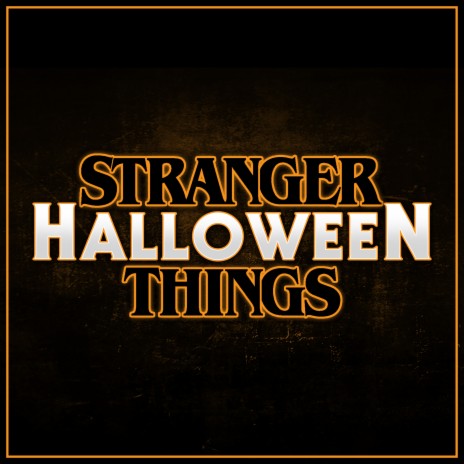 Stranger Things vs Halloween (Mash-up) | Boomplay Music