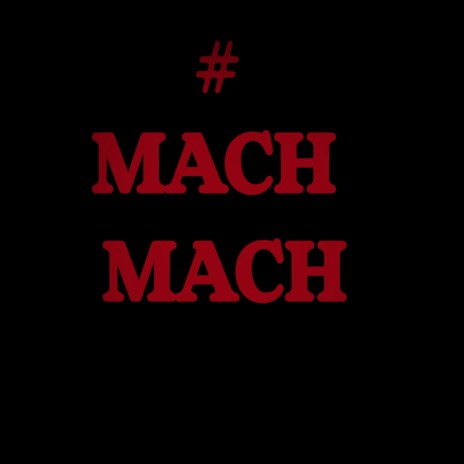 MACH-MACH | Boomplay Music