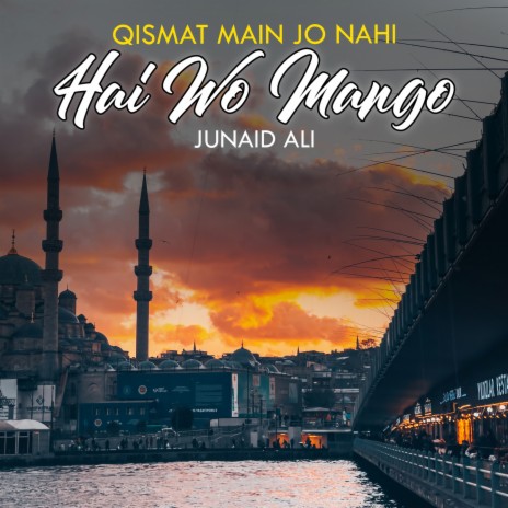 Qismat Main Jo Nahi Hai Wo Mango | Boomplay Music