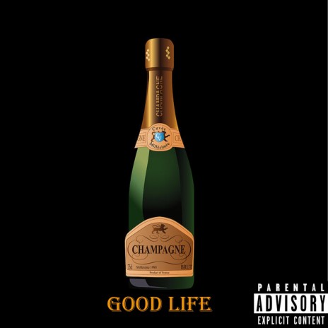 Good Life ft. GQdaGod | Boomplay Music