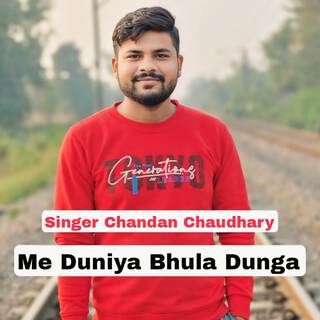 Me Duniya Bhula Dunga