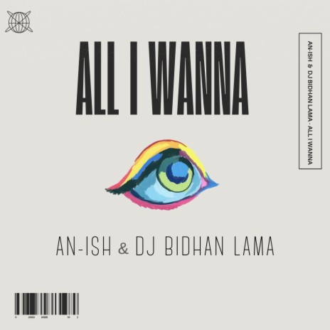 All I Wanna (An-ish & Bidhan Lama) | Boomplay Music