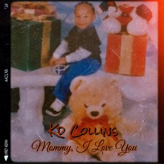 Mommy, I Love You lyrics | Boomplay Music