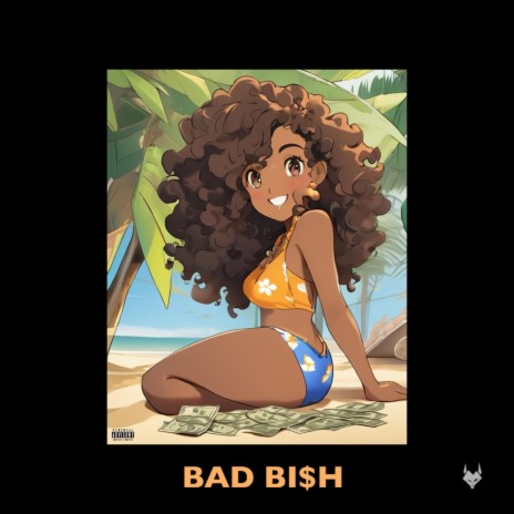 Bad Bi$h (Radio Edit) | Boomplay Music