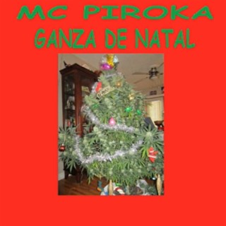 MC PIROKA SALVA O NATAL 2018